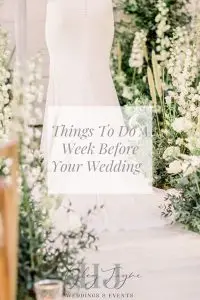 Things To Do A Week Before Your Wedding | Essex Wedding Planner